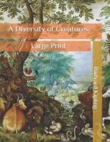 A Diversity of Creatures : Large Print