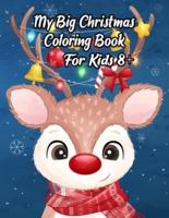 My Big Christmas Coloring Book For Kids 8+
