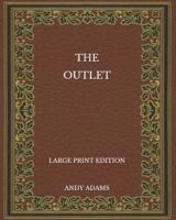 The Outlet - Large Print Edition
