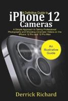 A Definitive Guide to iPhone 12 Cameras