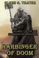 Harbinger of Doom : Volumes 1 to 3 of the Harbinger of Doom Saga