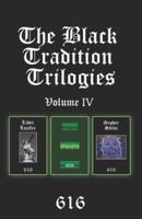 The Black Tradition Trilogies Volume IV: Complete compilation of the first trilogy consisting of: Liber Lucifer, Evolove, Sepher Shiva