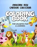 Amazing New Cartoon Collection COLORING Book For Unlimited Fun & Learning