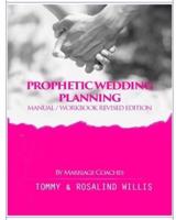 Prophetic Wedding Planning Manual/Workbook