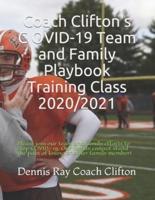 Coach Clifton's COVID-19 Team and Family Playbook Training Class 2020/2021