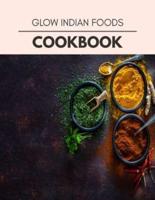 Glow Indian Foods Cookbook