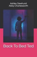 Back To Bed Ted