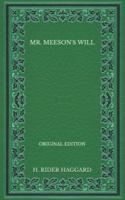 Mr. Meeson's Will - Original Edition