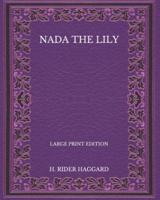 Nada the Lily - Large Print Edition