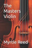 The Masters Violin