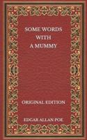 Some Words With a Mummy - Original Edition