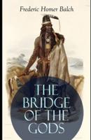 The Bridge of the Gods (Illustrated)