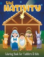 The Nativity Coloring Book for Toddlers and Kids