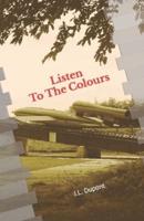 Listen To The Colours