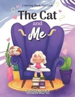 The Cat And Me Coloring Book For Girls