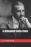 A Kidnapped Santa Claus