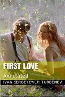 First Love "Annotated"