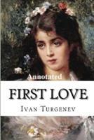 First Love "Annotated"