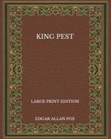 King Pest - Large Print Edition