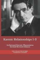 Karmic Relationships 1-3