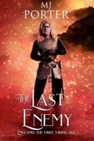 The Last Enemy: England: The First Viking Age