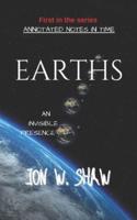 EARTHS: An invisible presence
