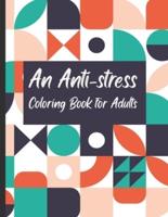 An Anti-Stress Coloring Book for Adults