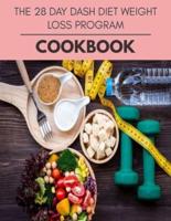 The 28 Day Dash Diet Weight Loss Program Cookbook