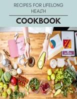 Recipes For Lifelong Health Cookbook