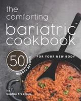 The Comforting Bariatric Cookbook
