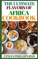 The Ultimate Flavous of Africa Cookbook