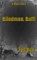 Blindman, Buff!