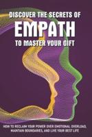 Discover The Secrets Of Empath To Master Your Gift