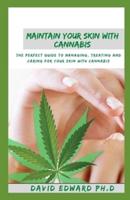 Maintain Your Skin With Cannabis