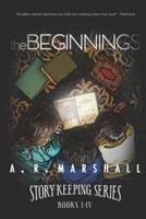 The Beginning (Story Keeping Series, Books 1-4)