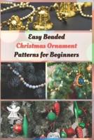 Easy Beaded Christmas Ornament Patterns for Beginners
