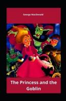 The Princess and the Goblin Illustrated