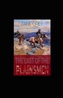 The Last of the Plainsmen Illustrated