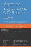 Lógica De Programação ADVPL Em 7 Passos