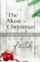 The Music of Christmas: A devotional commentary for Advent & Christmas