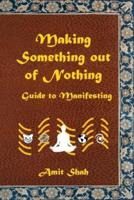 Making Something Out of Nothing