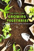 The First-Time Growing Vegetables