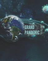 Grand Pandemic