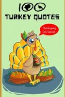 100 Turkey Quotes Thanksgiving Day Special