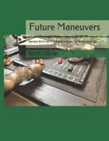 Future Maneuvers: Generic 6mm Sci Fi Wargame Rules for Tomorrows Age