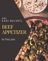 101 Easy Beef Appetizer Recipes