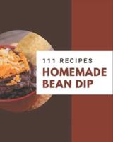 111 Homemade Bean Dip Recipes