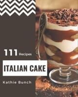 111 Italian Cake Recipes