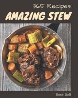 365 Amazing Stew Recipes