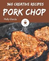 365 Creative Pork Chop Recipes